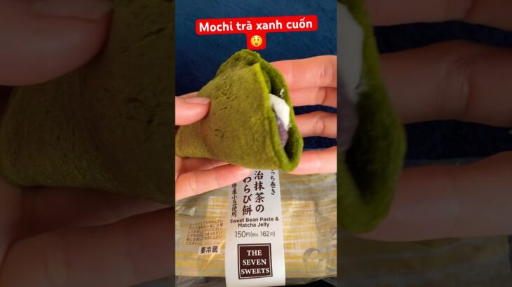 [cửa hàng tiện lợi Nhật bản]mochi cuốn mochi🙄#japanesefood #sweet #コンビニスイーツ #mochi #matcha #konbini